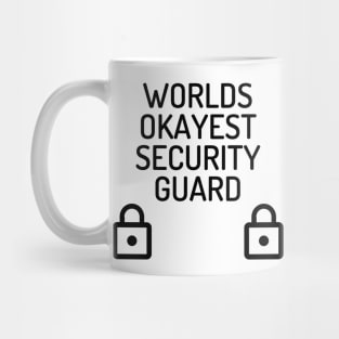 World okayest security guard Mug